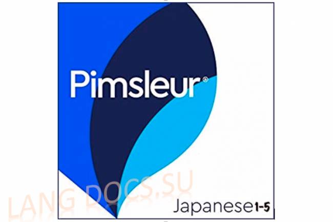 Pimsleur I, II & III - Learn to Speak and Understand Japanese 3-d & 2-nd Ed.